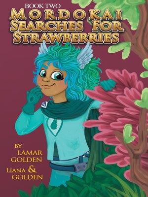 cover image of Mordokai Searches for Strawberries